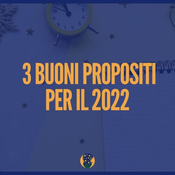 3 buoni propositi per il 2022