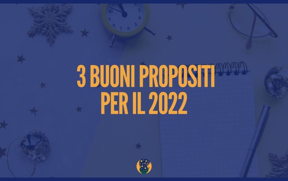 3 buoni propositi per il 2022